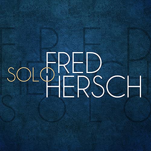 FRED HERSCH - FRED HERSCH'S SOLO (CD)