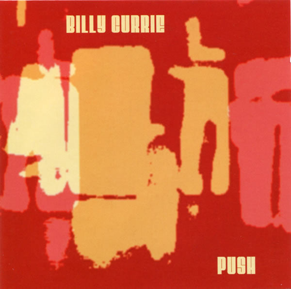 CURRIE, BILLY - PUSH