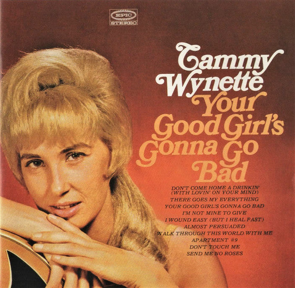 WYNETTE, TAMMY - YOUR GOOD GIRL'S GONNA GO BAD