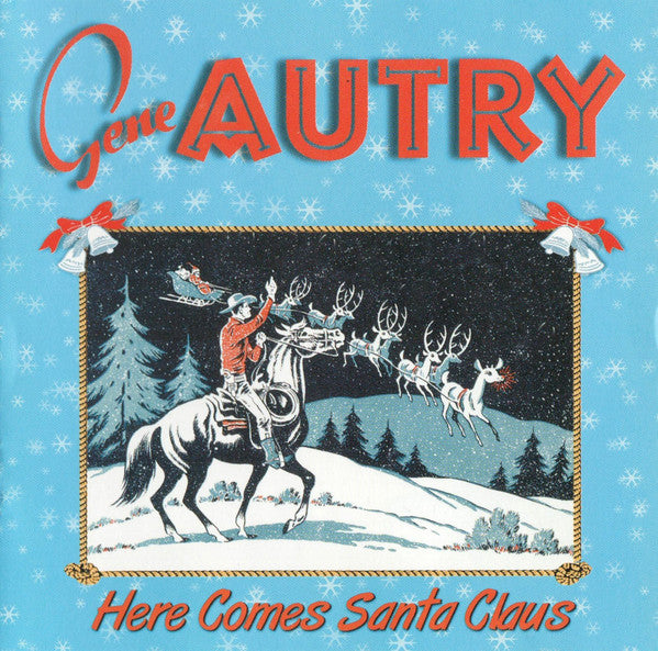 AUTRY, GENE - HERE COMES SANTA CLAUS