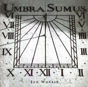 WOBBLE, JAH - UMBRA SUMUS