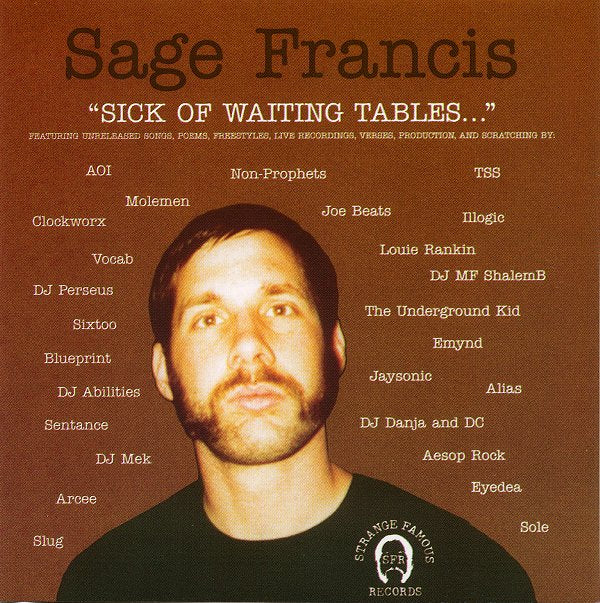 SAGE FRANCIS - SICK OF WAITING...