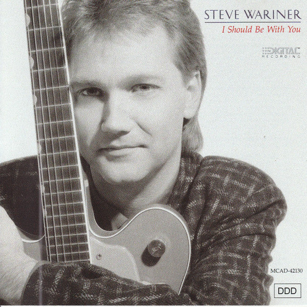 WARINER, STEVE - I SHOULD BE WITH YOU