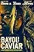 BAYOU CAVIAR - DVD-CUBA GOODING JR.-2018