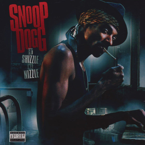 SNOOP DOGG - FOR SHIZZLE MY NIZZLE