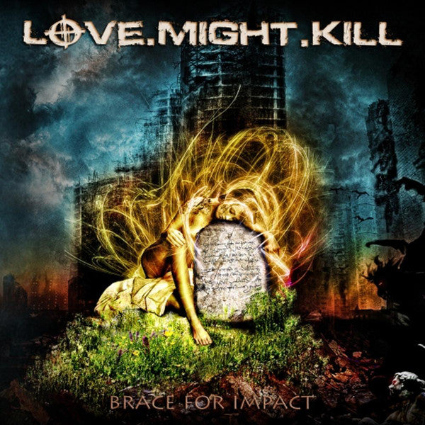 LOVE MIGHT KILL - BRACE FOR IMPACT