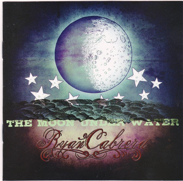 CABRERA, RYAN - MOON UNDER WATER
