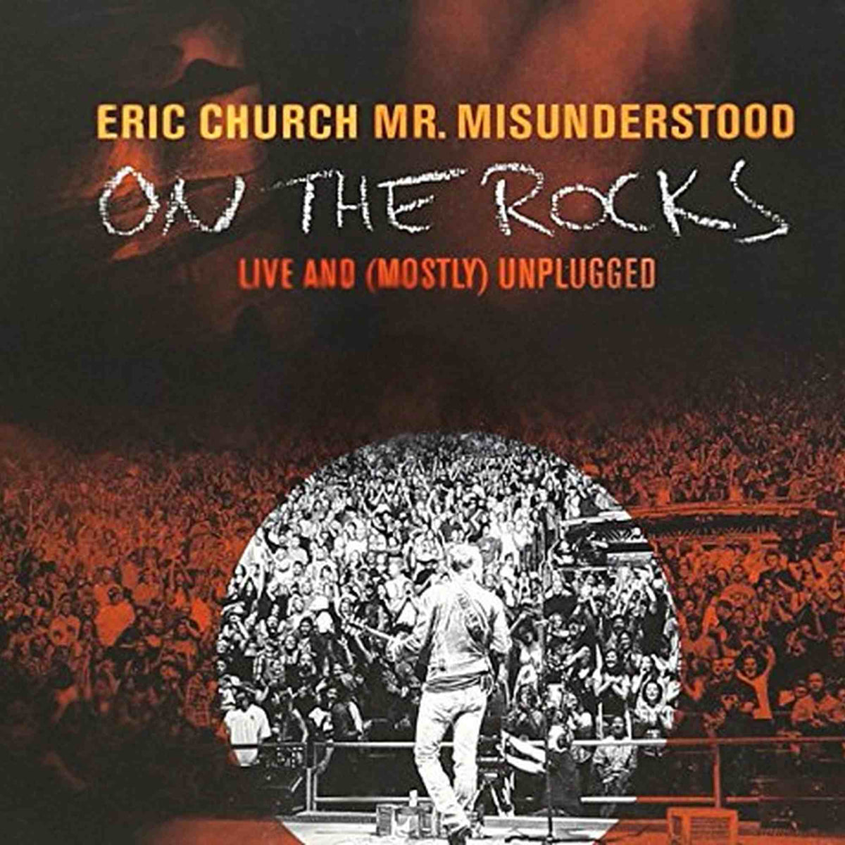 CHURCH, ERIC - MR. MISUNDERSTOOD: ON THE ROCKS LIVE & U