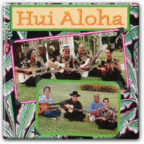 HUI, ALOHA - HUI ALOHA