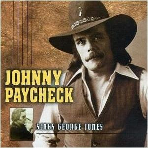 PAYCHECK, JOHNNY - SINGS GEORGE JONES