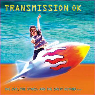 TRANSMISSION OK - SKY, THE STAR & THE GREAT BEYOND
