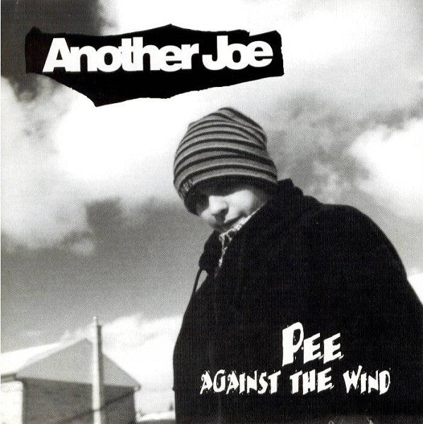 ANOTHER JOE - PEE AGAINST THE WIND
