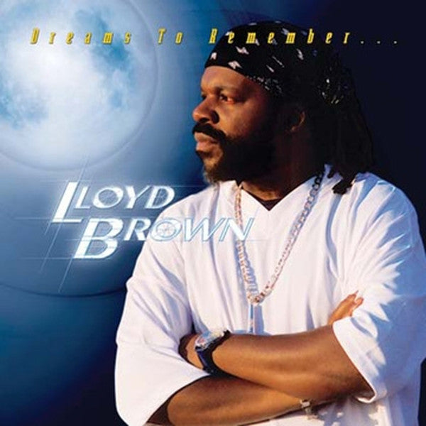 BROWN, LLOYD - DREAMS TO REMEMBER