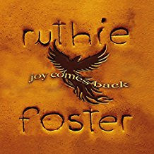 FOSTER, RUTHIE - JOY COMES BACK