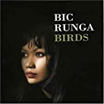 RUNGA, BIC - BIRDS (2CDS)(LTD TOUR ED.)