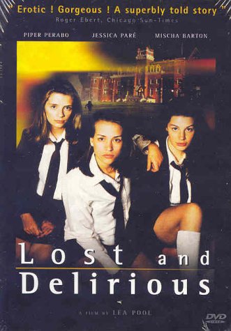 LOST AND DELIRIOUS / REBELLES (BILINGUAL)