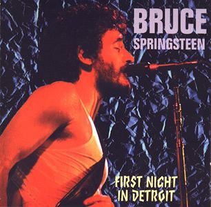 SPRINGSTEEN, BRUCE - FIRST NIGHT IN DETROIT (2CDS)(IMPORT)