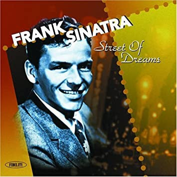 SINATRA, FRANK - STREET OF DREAMS
