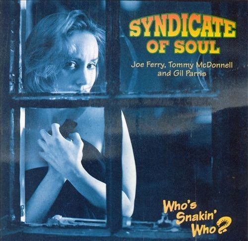SYNDICATE OF SOUL - WHO'S SNAKIN' WHO?