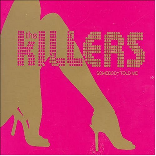 KILLERS (ROCK) - SOMEBODY TOLD ME (3 TRACKS)