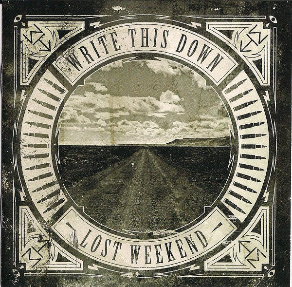 WRITE THIS DOWN - LOST WEEKEND
