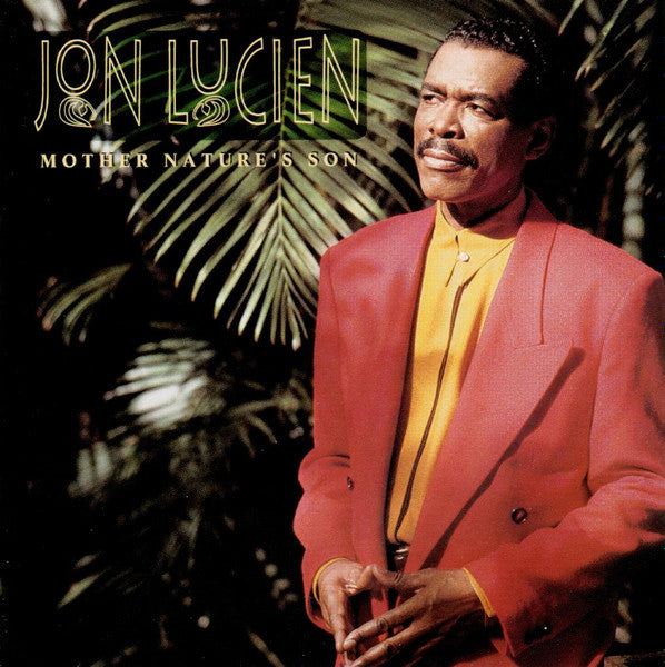 LUCIEN, JON - MOTHER NATURE'S SON