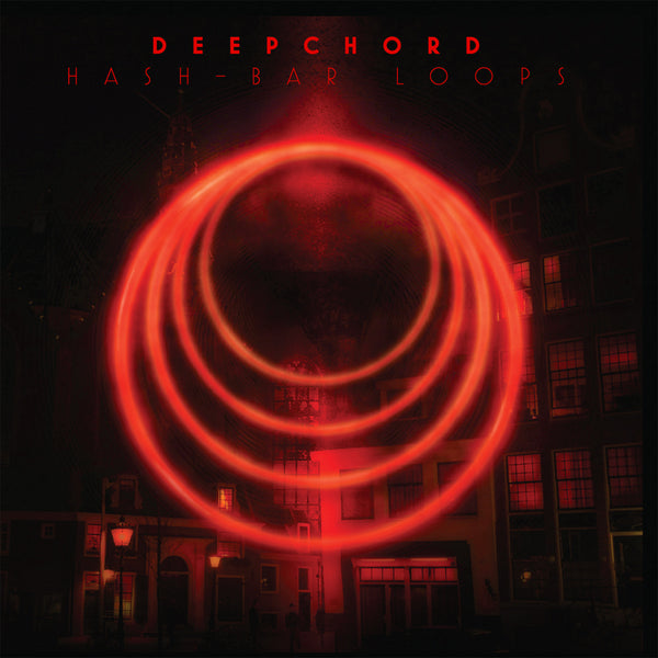 DEEPCHORD - HASH-BAR LOOPS