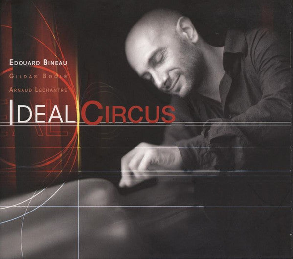 BINEAU, EDOUARD - IDEAL CIRCUS