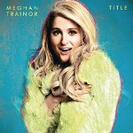 MEGHAN TRAINOR - TITLE