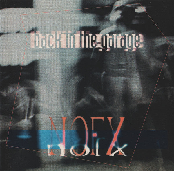 NOFX - BACK IN THE GARAGE-LIVE (IMPORT)