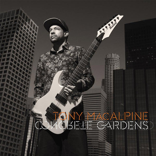 MACALPINE, TONY - CONCRETE GARDENS (CD/DVD)