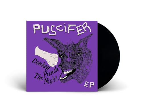 PUSCIFER - DONKEY PUNCH THE NIGHT (VINYL)