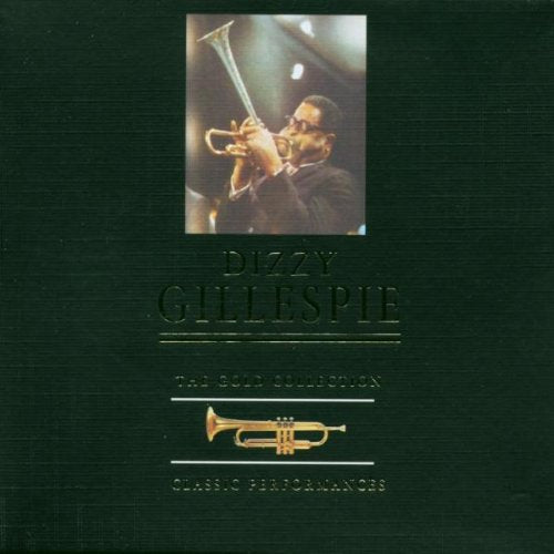 GILLESPIE, DIZZY - GOLD COLLECTION-40 CLASSIC PERFS. (2CDS)