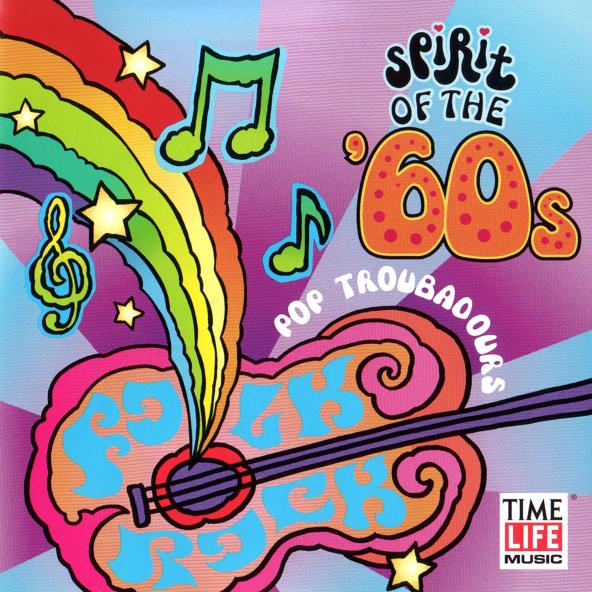 VARIOUS - SPIRIT OF THE '60S: POP TROUBADOURS