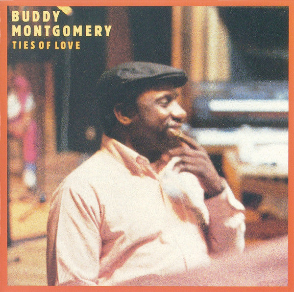 MONTGOMERY, BUDDY - TIES OF LOVE