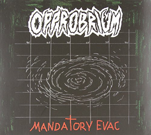 OPPROBRIUM - MANDATORY EVAC