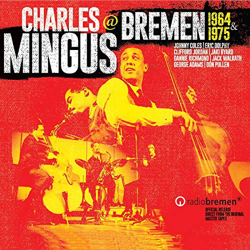 MINGUS, CHARLES - AT BREMEN 64 & 75