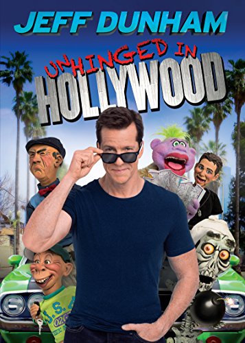 JEFF DUNHAM: UNHINGED IN HOLLYWOOD