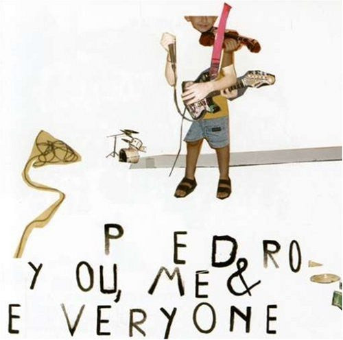 PEDRO - YOU, ME & EVERYONE