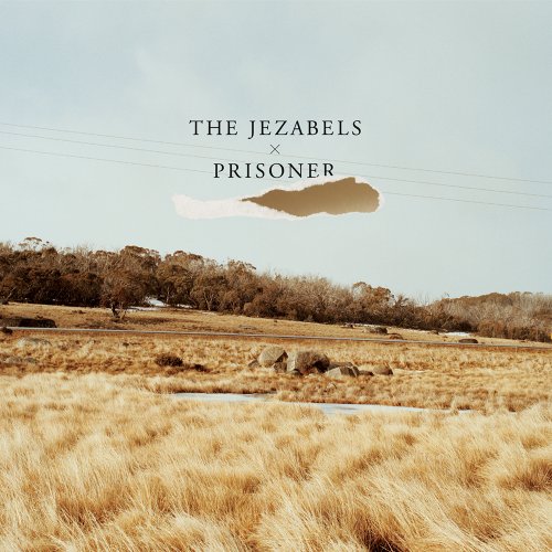 THE JEZABELS - PRISONER
