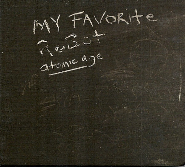MY FAVORITE ROBOT - ATOMIC AGE