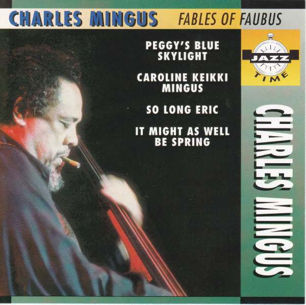 MINGUS, CHARLES - FABLES OF FAUBUS (JAZZ TIME)