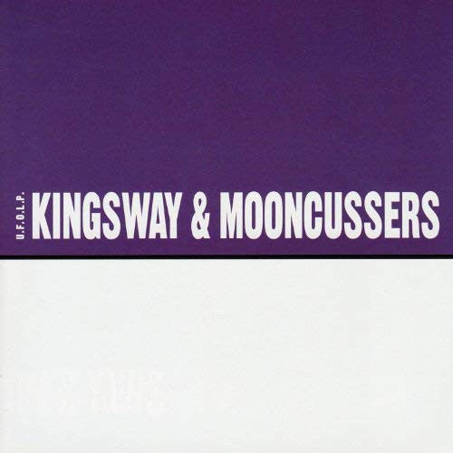 KINGSWAY & MOONCUSSERS - U.F.O.L.P.