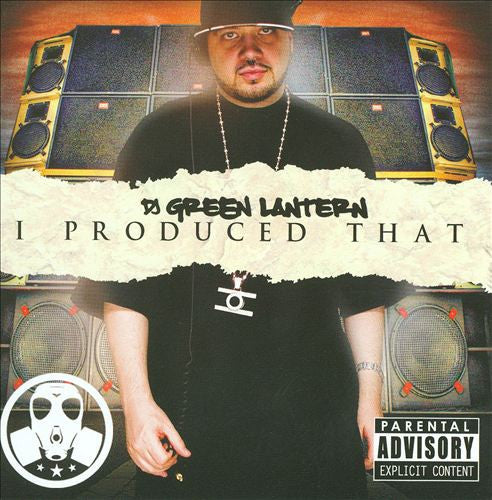 DJ GREEN LANTERN - I PRODUCED THAT!