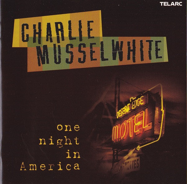 MUSSELWHITE, CHARLIE - ONE NIGHT IN AMERICA