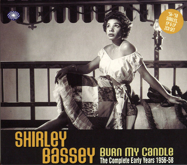 BASSEY, SHIRLEY - BURN MY CANDLE: COMPLETE EARLY YEARS