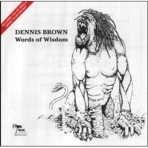 BROWN, DENNIS - WORDS OF WISDOM