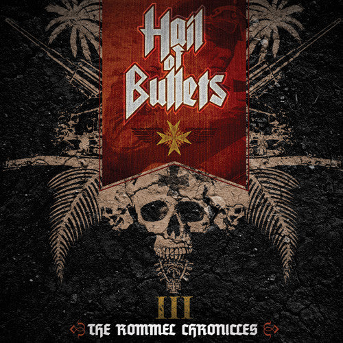 HAIL OF BULLETS - III THE ROMMEL CHRONICLES