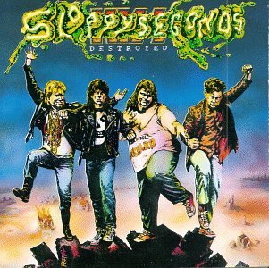 SLOPPY SECONDS - DESTROYED