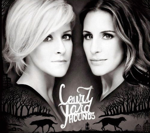 COURT YARD HOUNDS (DIXIE CHICKS) - ST (W/ DVD)